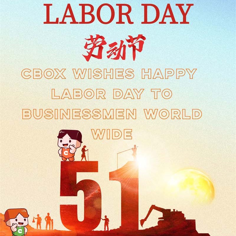 CBOX desea feliz día del trabajo a empresarios de todo el mundo